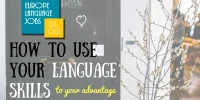 How to use your Language Skills to your Advantage